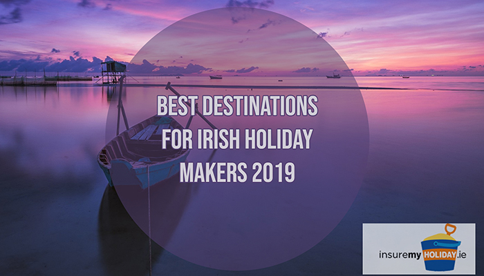 Finest Locations for Irish Vacation Makers 2019 